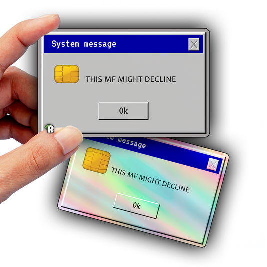 This MF Might Decline Meme Credit Card Skin