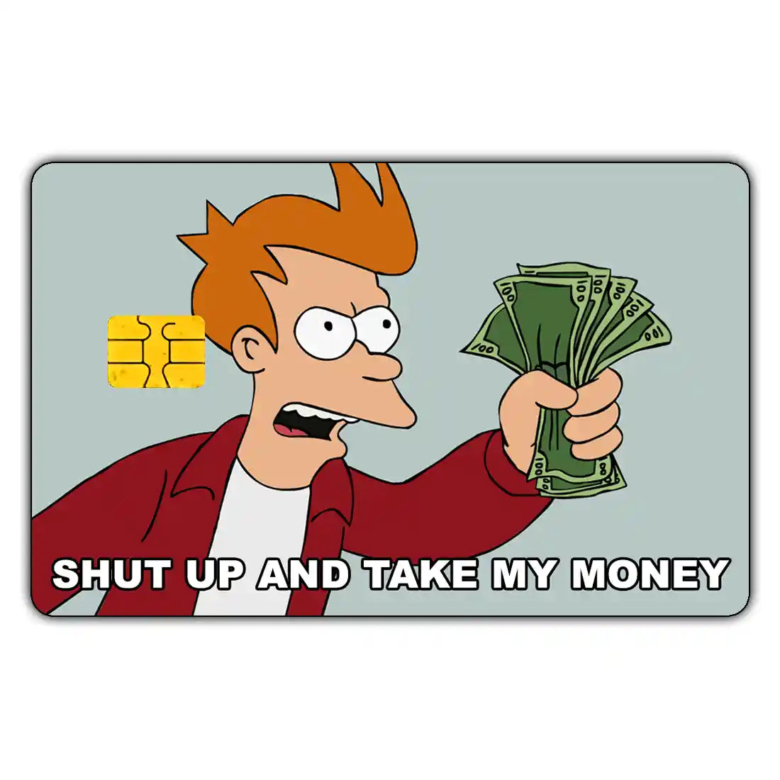 Futurama Take My Money Meme Credit Card Skin