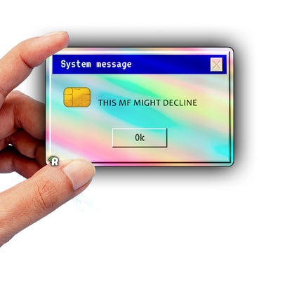 This MF Might Decline Meme Credit Card Skin