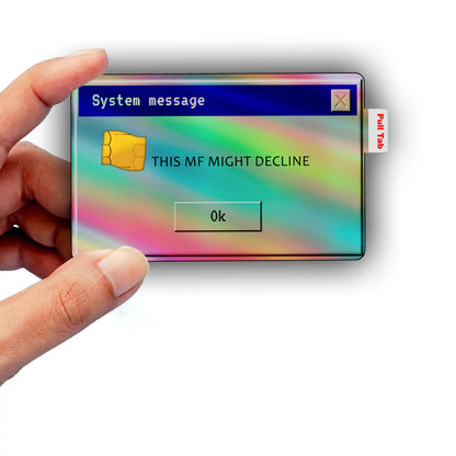 This MF Might Decline Meme Credit Card Skin