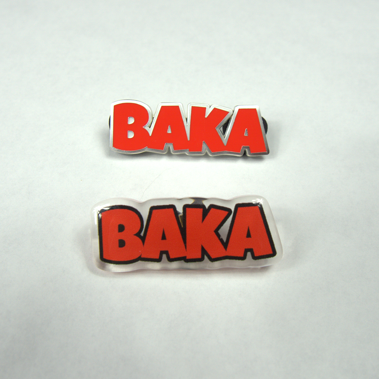 Baka Pin | Enamel Pin or Acrylic Pin | Comes with both Rubber and Metal Backings