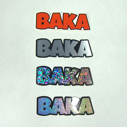 Baka Sticker | Original, Brushed Aluminum, Glitter, or Pixie Dust